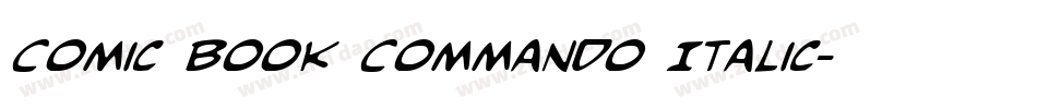 Comic Book Commando Italic字体转换